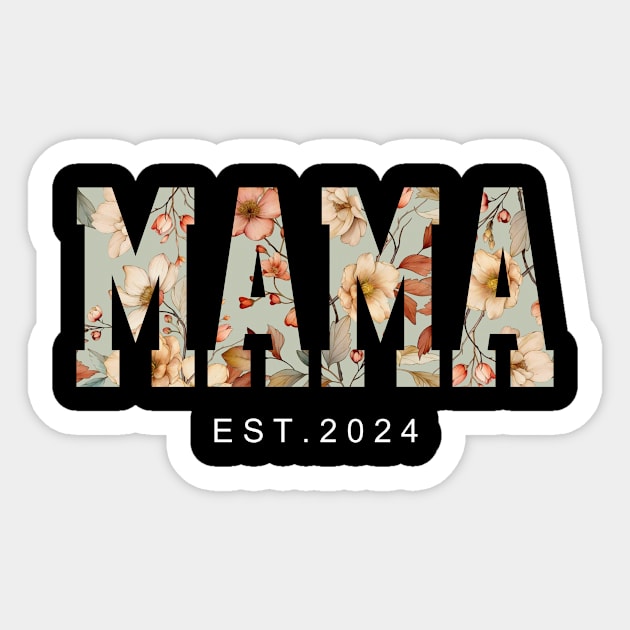 Mama Est 2024 Floral First Time Mama Mother's Day Sticker by Marcelo Nimtz